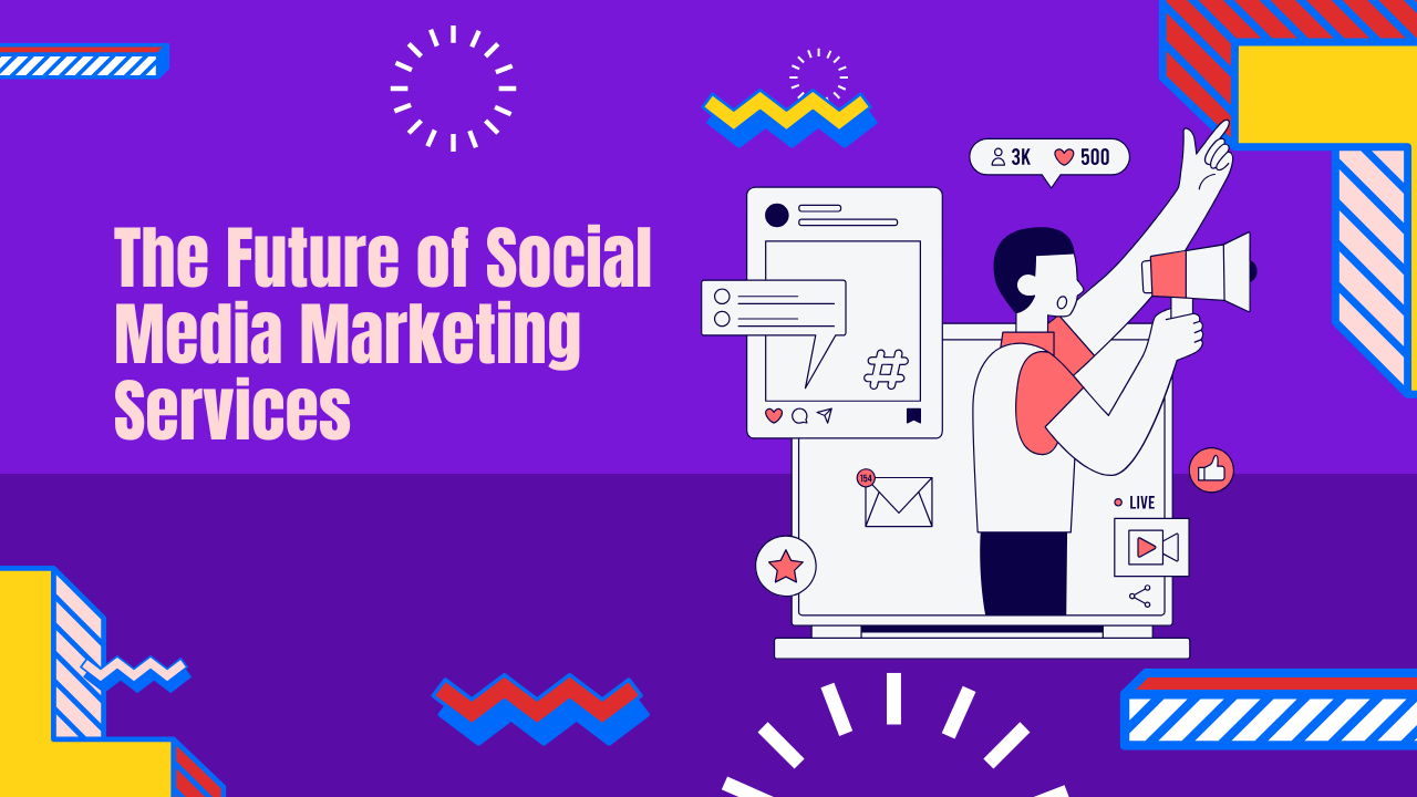 The Future of Social Media Marketing Services